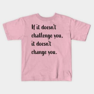 Challenge You Kids T-Shirt